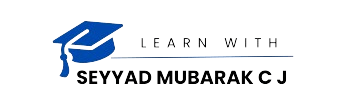 Learn With Seyyad Mubarak C J