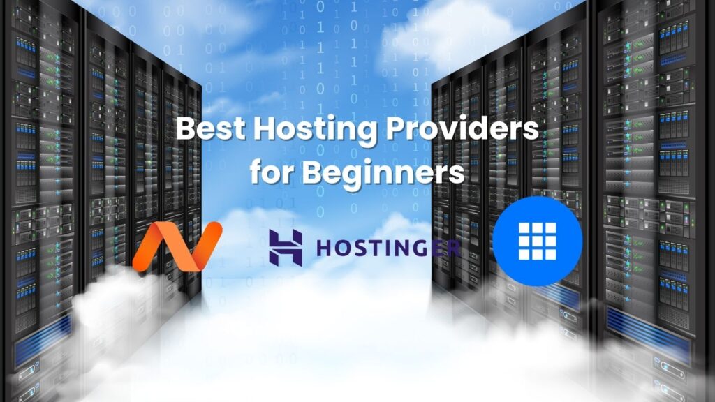 Best Hosting Providers for Beginners